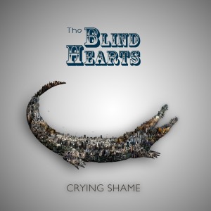 the blind hearts - crying shame